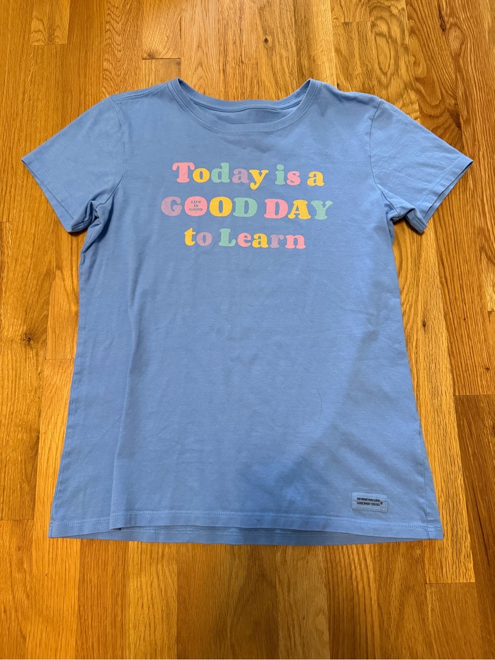 Life Is Good Light Blue Crusher Tee, Women's Size Small (perfect teacher shirt)